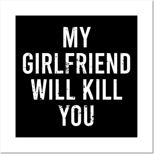 My Girlfriend Will Kill You Posters and Art